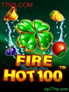 Descubra FireHot100: O Jogo Inovador no Universo 77NS.COM